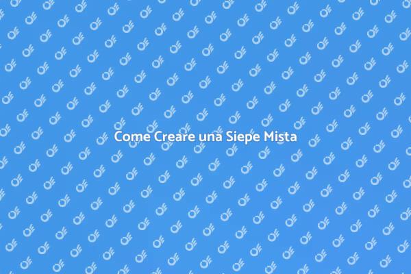 Siepe Mista: Privacy e Bellezza nel Giardino