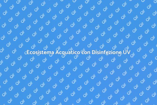 L'Acquario Perfetto con Disinfezione UV