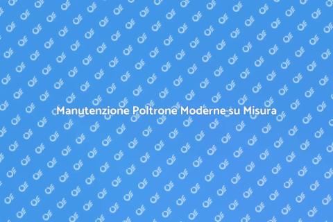 Lucidare Poltrona su Misura Moderna