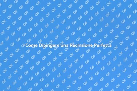 Dipingere una Recinzione: Guida Pratica