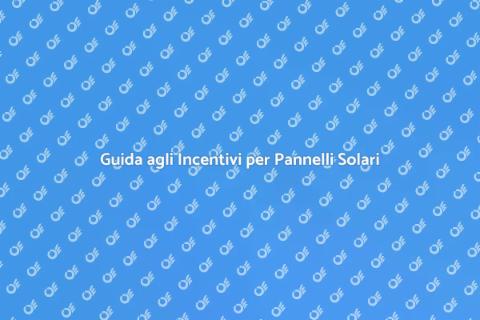 Incentivi Statali Pannelli Solari