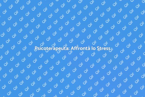 Psicoterapia: Un Passo Verso il Benessere