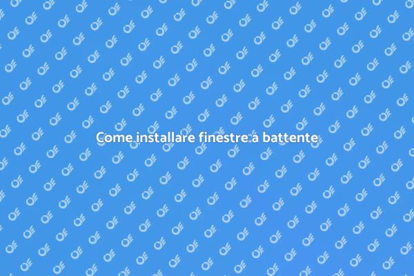 Installazione finestre a battente: tutto