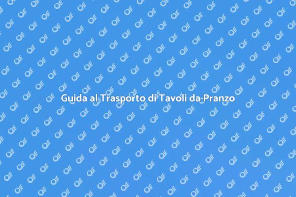 Come Trasportare un Tavolo da Pranzo