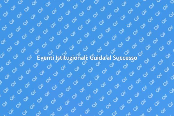 Come Organizzare Eventi di Successo
