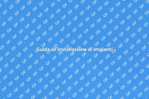 Installazione Impianti Idraulici e Termici