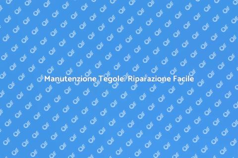 Riparare Tegole del Tetto: Guida
