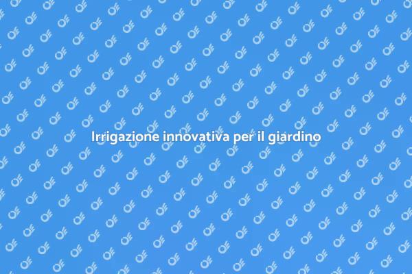 Trasforma il tuo giardino con l'irrigazione