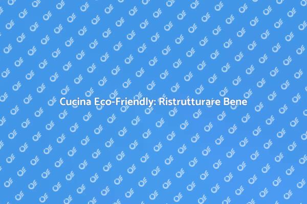 Ristrutturazione Cucina: Efficienza e Stile