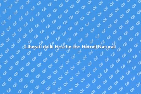 Disinfestazione Naturale per Mosche
