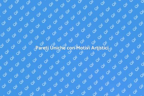 Motivi Artistici per le Tue Pareti