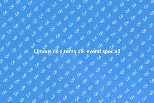 Limousine tematiche per ogni occasione