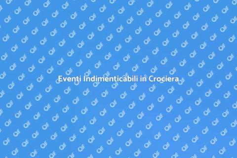 Crociera per Eventi: Guida Completa