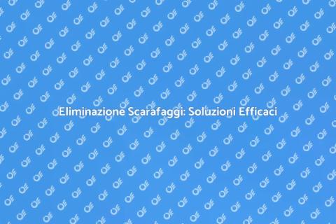 Controllo Scarafaggi: Guida Completa
