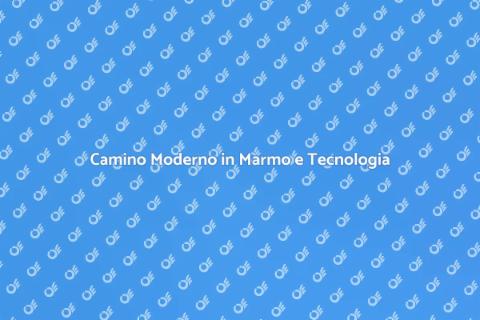Camino in Marmo con Controllo Remoto