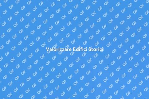 Ristrutturazione Edifici Storici