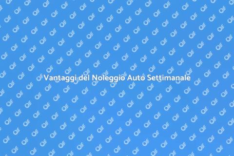 Noleggiare un'Auto per una Settimana