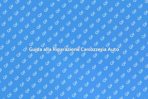 Riparazione Danni Carrozzeria Auto
