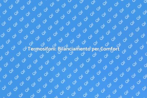 Equilibrio Idraulico dei Termosifoni