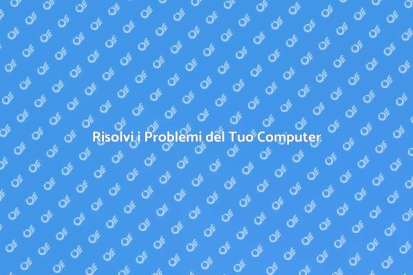 Riscopri le Potenzialità del Tuo Computer