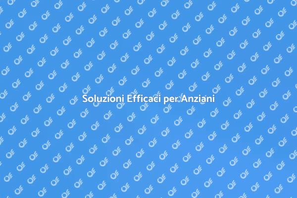Migliora la Vita dei Tuoi Cari Anziani