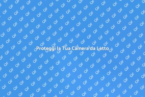 Sicurezza in Camera da Letto