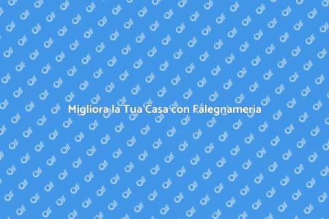 Falegnameria Economica per la Tua Casa