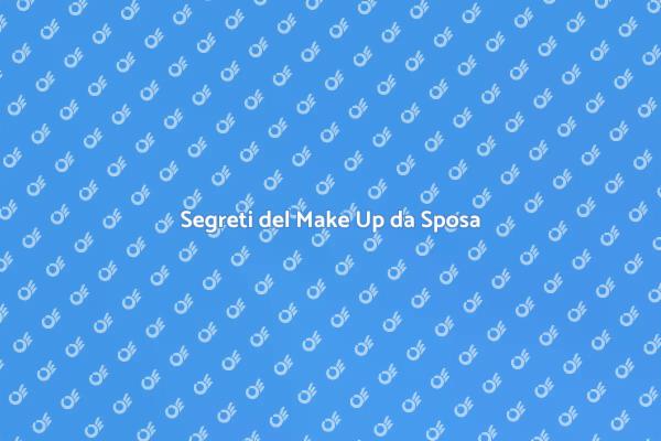 Make Up Sposa: Consigli e Tecniche