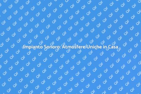 Cablaggio Impianto Sonoro per Atmosfere