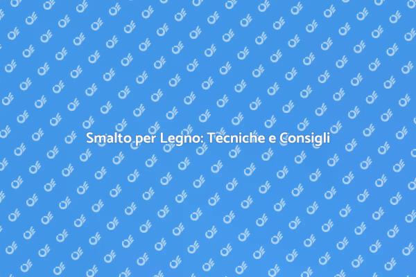 Come Verniciare il Legno con Smalto