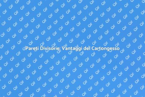Montaggio Pareti Divisorie Cartongesso