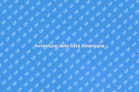 Scopri le Città Americane Uniche