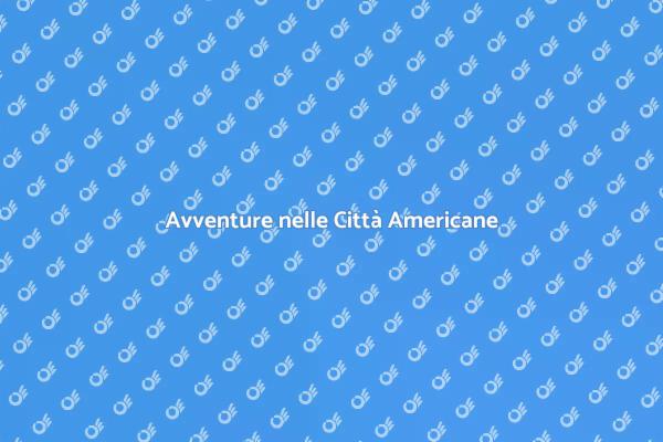 Esplora le Meraviglie delle Città USA