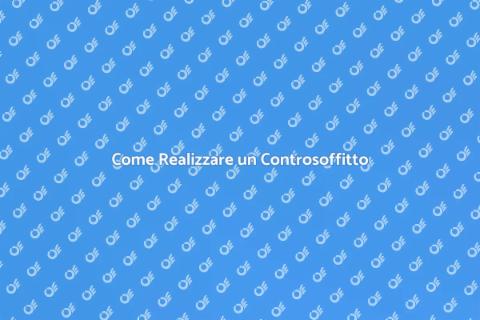 Controsoffitto in Cartongesso: Guida