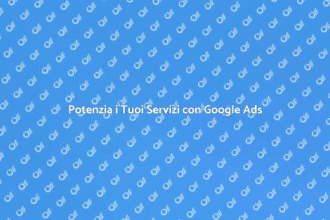 Pubblicità Efficace con Google Ads