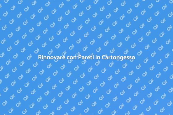 Illumina il Tuo Spazio con Cartongesso