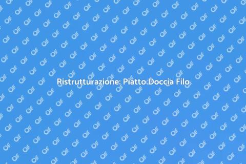 Piatto Doccia Filo Pavimento: Guida