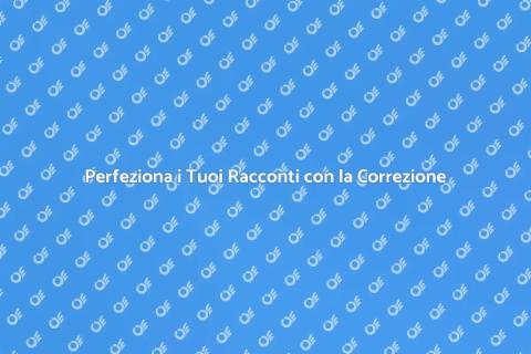 Correzione Bozze Racconti: Magia e Arte