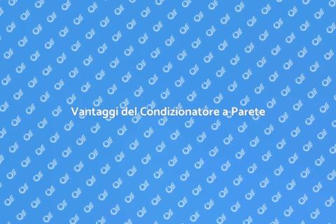 Installazione Condizionatore a Parete