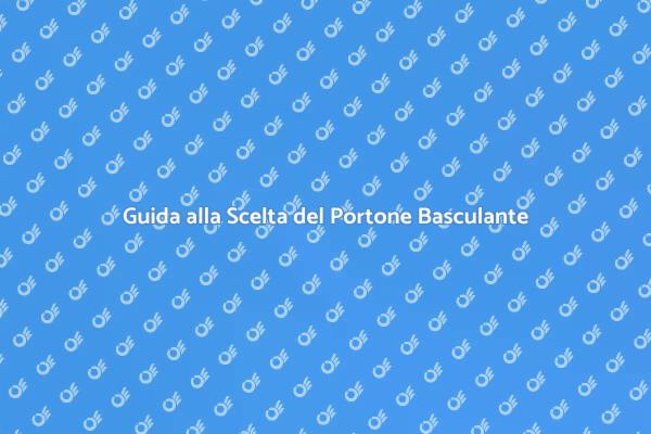Portoni Basculanti: Guida Completa