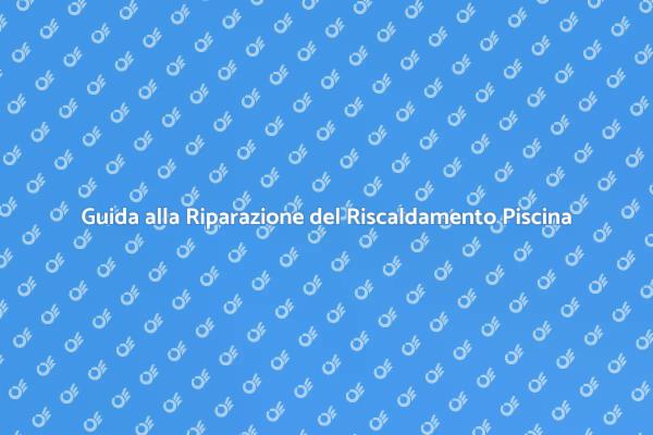 Manutenzione Dispositivo di Riscaldamento