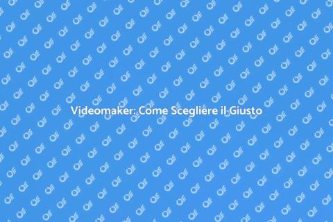 Assumere un Videomaker: Guida Essenziale