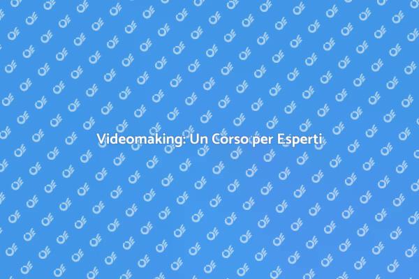 Masterclass di Videomaking Avanzato