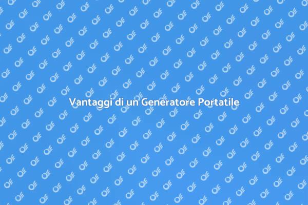 Generatore Portatile: La Tua Sicurezza