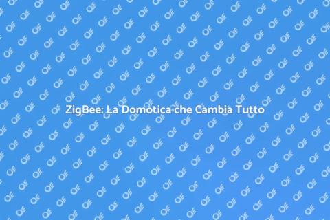 Centralina Domotica ZigBee: Innovazione Casa