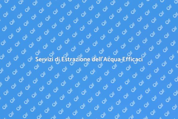 Estrazione Acqua: La Nostra Esperienza