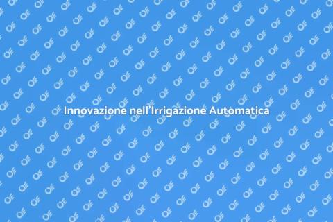 Sistema Automatico per Irrigazione