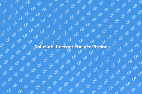 Mantieni la tua Piscina Calda e Economica