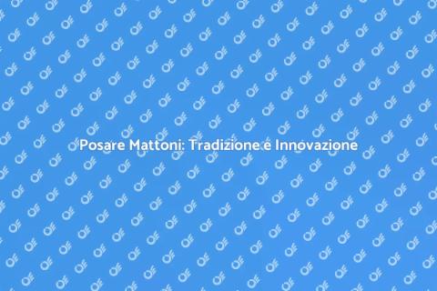 Posare i Mattoni: Arte e Design