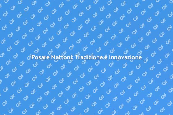 L'Arte di Posare i Mattoni